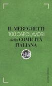 Il Mereghetti. 100 capolavori della comicità italiana edito da Baldini + Castoldi