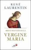 Breve trattato sulla Vergine Maria edito da San Paolo Edizioni
