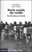 Storia sociale dei media. Da Gutenberg a Internet edito da Il Mulino