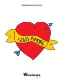 Solo amore edito da Wordmage