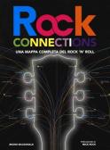 Rock connections. Una mappa completa del rock 'n' roll edito da Il Castello