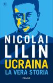 Ucraina. La vera storia edito da Piemme