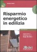 Risparmio energetico in edilizia. Con CD-ROM edito da DEI