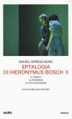 Eptalogia di Hieronymus Bosch vol.2 edito da Einaudi