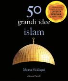 50 grandi idee. Islam edito da edizioni Dedalo