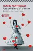 Un pensiero al giorno (per donne che amano troppo) edito da Feltrinelli