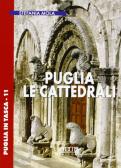 Puglia. Le cattedrali edito da Adda