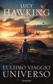 L'ultimo viaggio nell'universo edito da Mondadori
