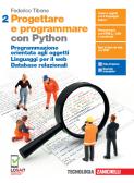 Progettare e programmare. Con Python. Per le Scuole superiori. Con e-book. Con espansione online vol.2 per Istituto tecnico industriale