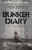 Bunker diary edito da Rizzoli