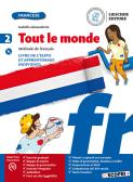 Tout le monde. Méthode de français. Livre de élève et apprentissage individuel. Per la Scuola media. Con e-book. Con espansione online. Con CD-Audio vol. 2 per Scuola secondaria di I grado (medie inferiori)