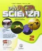 La magia della scienza. Per la Scuola media. Con DVD. Con e-book. Con espansione online vol.2 edito da Lattes