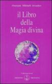 Il libro della magia divina edito da Prosveta
