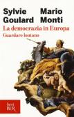 La democrazia in Europa. Guardare lontano edito da Rizzoli