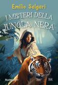 I misteri della giungla nera. Ediz. integrale edito da Rusconi Libri
