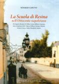 La scuola di Resina nell'Ottocento napoletano edito da Grimaldi & C.