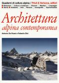 Architettura alpina contemporanea edito da Priuli & Verlucca