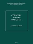 Codice di norme vaticane. Ordinamento giuridico dello Stato della Città del Vaticano edito da Edusc