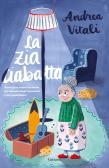 La zia Ciabatta edito da Garzanti