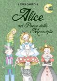 Alice nel paese delle meraviglie edito da Moon Edizioni