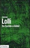 Da Euclide a Gödel edito da Il Mulino