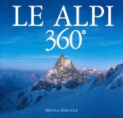 Le Alpi 360º. Ediz. italiana e inglese edito da Priuli & Verlucca