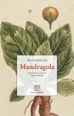 Mandragola edito da Isolario Edizioni