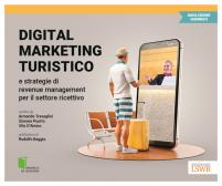 Digital marketing turistico e strategie di «revenue management» per il settore ricettivo edito da Edizioni LSWR