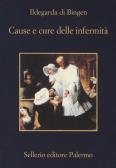 Cause e cure delle infermità edito da Sellerio Editore Palermo