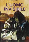 L' uomo invisibile edito da Ugo Mursia Editore