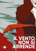 Il vento non si arrende edito da Coppola Editore