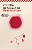 Un'ultima cosa edito da Feltrinelli