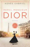 Merci, Monsieur Dior edito da Giunti Editore