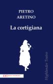 La cortigiana edito da Edizioni Clandestine