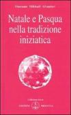 Natale e Pasqua nella tradizione iniziatica edito da Prosveta