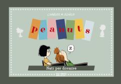 Peanuts. Nato per dormire edito da Oblomov Edizioni