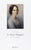 Io, Teresa Filangieri edito da Flavius Edizioni