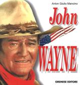 John Wayne edito da Gremese Editore