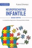 Neuropsichiatria infantile. Saggi critici: la valutazione diagnostica in neuropsichiatria infantile edito da Santelli