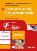 La nostra storia, il nostro presente. Per le Scuole superiori. Con ebook. Con espansione online vol. 3 per Istituto tecnico agrario