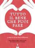 Storie per bambini che vogliono cambiare il mondo. Storie vere di bambini  straordinari che hanno il coraggio di credere in se stessi. Ediz. a colori  di Ben Brooks: Bestseller in Storie vere 