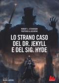 Lo strano caso del Dr. Jekyll e del Sig. Hyde edito da Gallucci