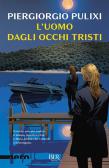 L'uomo dagli occhi tristi edito da Rizzoli