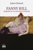Fanny Hill. Memorie di una donna di piacere edito da House Book