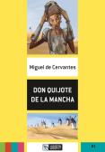 Don Quijote de la Mancha. B1. Con File audio per il download per Liceo socio-psico-pedagogico (ex istituto magistrale)