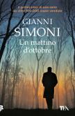 Un mattino d'ottobre. I casi di Petri e Miceli vol. 1 edito da TEA