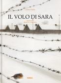 Il volo di Sara. Ediz. a colori edito da Fatatrac