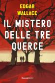 Il mistero delle tre querce edito da Rusconi Libri