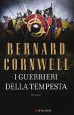 I guerrieri della tempesta. Le storie dei re sassoni edito da Longanesi