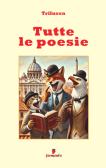 Tutte le poesie edito da Fermento